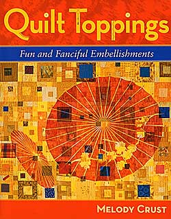 Book QUILT TOPPINGS by Melody Crust